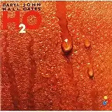 DARYL HALL & JOHN OATES / H2O