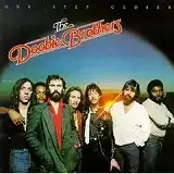 DOOBIE BROTHERS / ONE STEP CLOSER