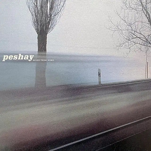 PESHAY / MILES FROM HOMEのアナログレコードジャケット