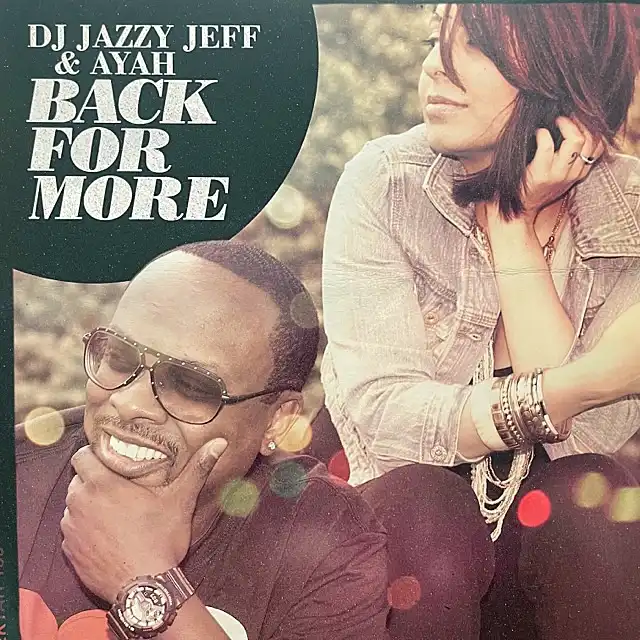 DJ JAZZY JEFF & AYAH / BACK FOR MORE