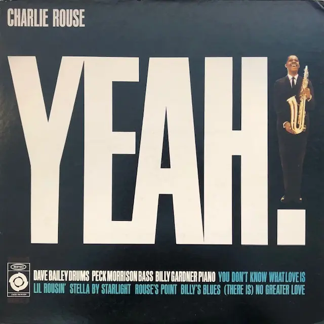CHARLIE ROUSE / YEAH!