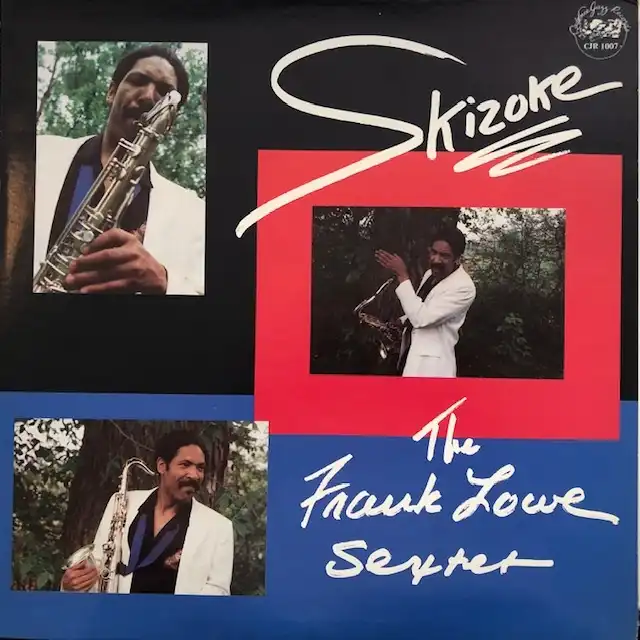 FRANK LOWE SEXTET / SKIZOKE