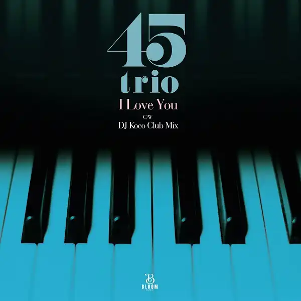45TRIO / I LOVE YOUのアナログレコードジャケット (準備中)