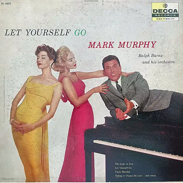 MARK MURPHY ／ RALPH BURNS AND HIS ORCHESTRA / LET YOURSELF GO