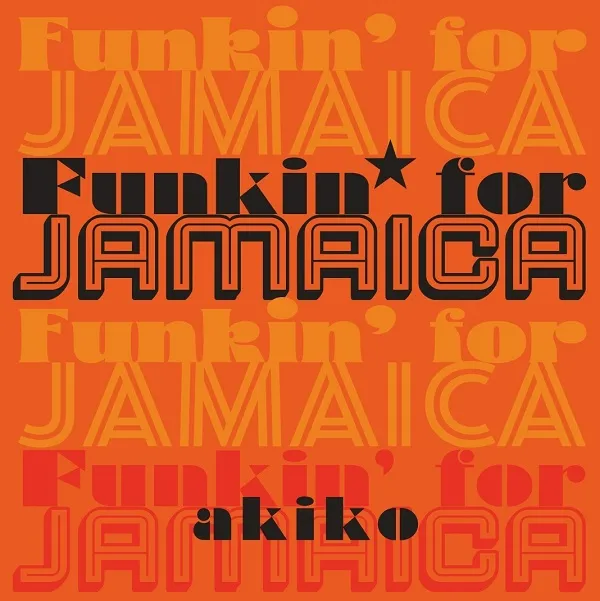 AKIKO / FUNKIN' FOR JAMAICAΥʥ쥳ɥ㥱å ()