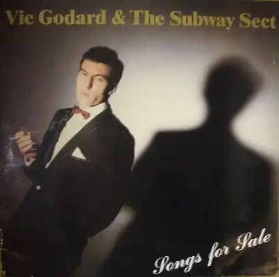 VIC GODARD & THE SUBWAY SECT / SONGS FOR SALE