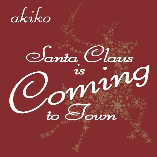 AKIKO / SANTA CLAUS IS COMING TO TOWNΥʥ쥳ɥ㥱å ()