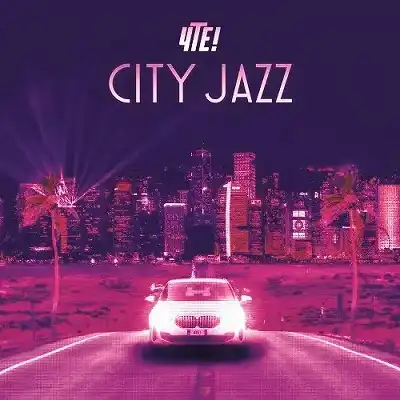 4TE! / CITY JAZZ !