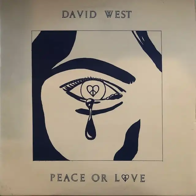 DAVID WEST / PEACE OR LOVE