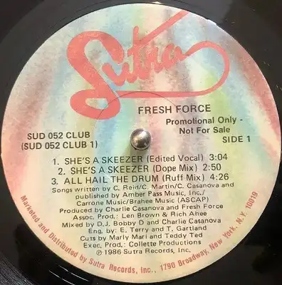 FRESH FORCE / SHE’S A SKEEZER ／ ALL HAIL THE DRUM