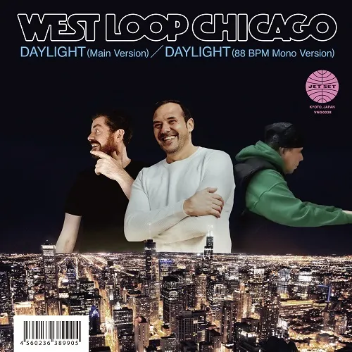 WEST LOOP CHICAGO / DAYLIGHT (MAIN VERSION) / (88 BPM MONO VERSION)