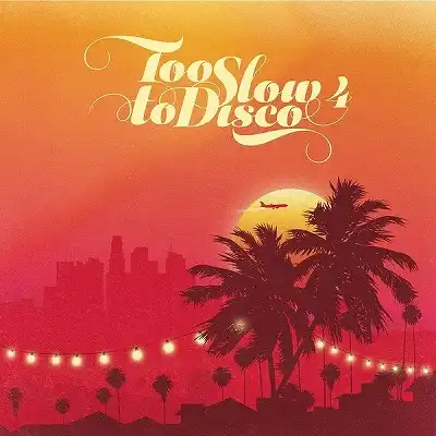 VARIOUS (DUKES, KENNY NOLAN) / TOO SLOW TO DISCO 4