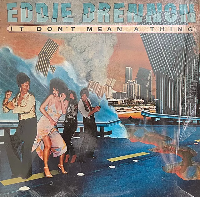 EDDIE DRENNON / IT DON'T MEAN A THING