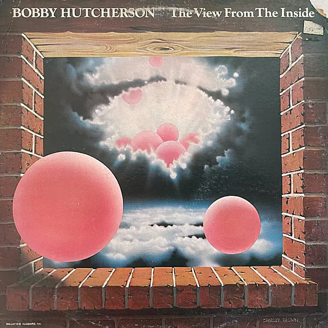 BOBBY HUTCHERSON / VIEW FROM THE INSIDE