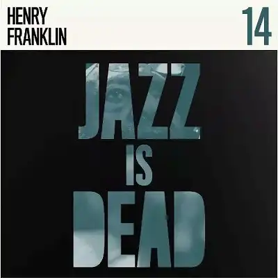 ADRIAN YOUNGE & ALI SHAHEED MUHAMMAD / HENRY FRANKLIN (JAZZ IS DEAD 014)(COLOR VINYL)のアナログレコードジャケット (準備中)