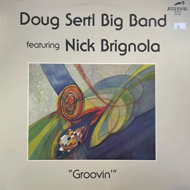 DOUG SERTL BIG BAND FEATURING NICK BRIGNOLA / GROOVIN'のアナログレコードジャケット (準備中)