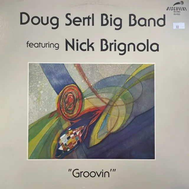 DOUG SERTL BIG BAND FEATURING NICK BRIGNOLA / GROOVIN'Υʥ쥳ɥ㥱å ()