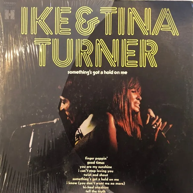 IKE & TINA TURNER / SOMETHINGS GOT A HOLD ON ME