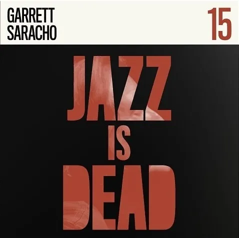 ADRIAN YOUNGE & ALI SHAHEED MUHAMMAD / GARRETT SARACHO (JAZZ IS DEAD 015)