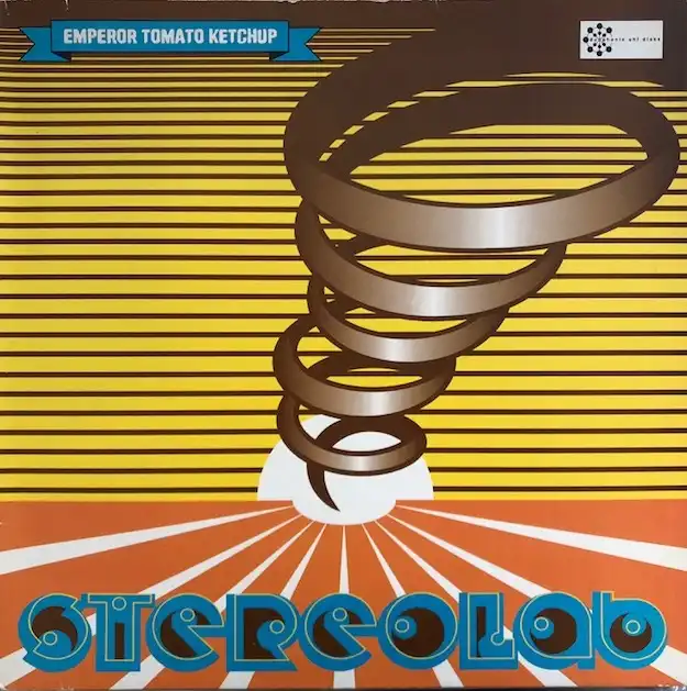 STEREOLAB / EMPEROR TOMATO KETCHUP