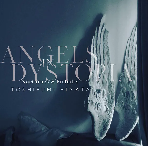 ʸ / ANGELS IN DYSTOPIA - NOCTURNES & PRELUDES 