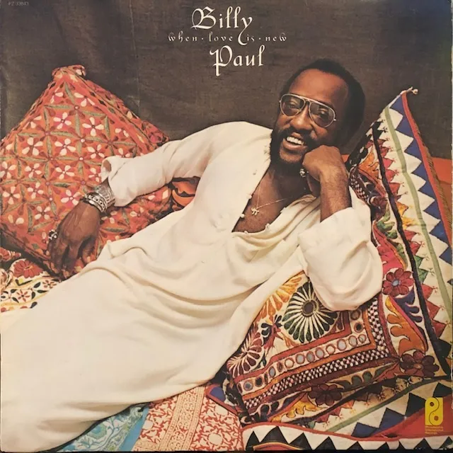 BILLY PAUL / WHEN LOVE IS NEW