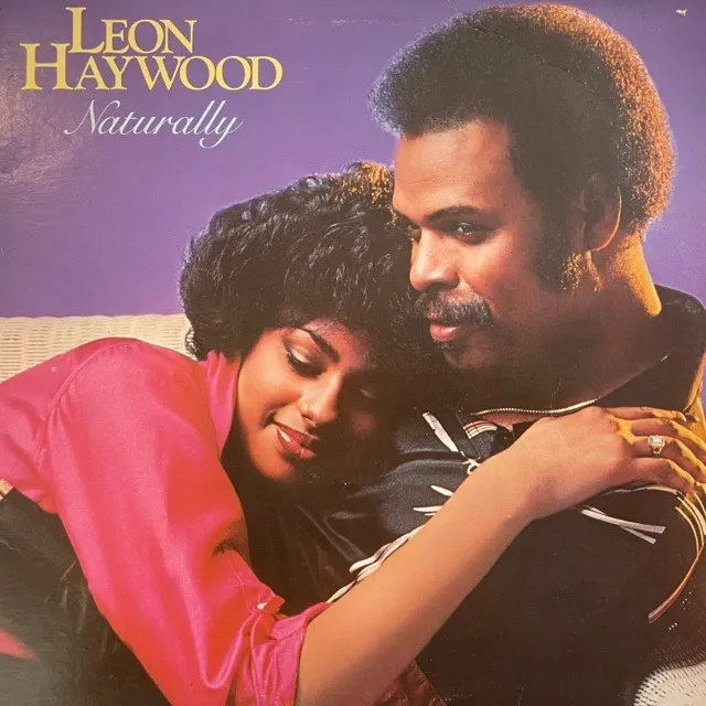 LEON HAYWOOD / NATURALLY