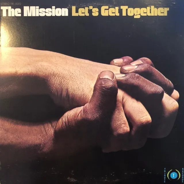 MISSION / LET’S GET TOGETHER