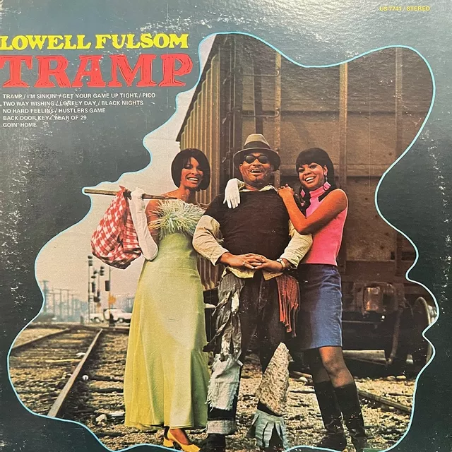 LOWELL FULSOM / TRAMP