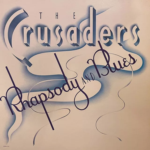 CRUSADERS / RHAPSODY AND BLUESΥʥ쥳ɥ㥱å ()