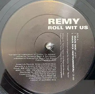 REMY / ROLL WIT US