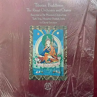 DAVID LEWISTON / TIBETAN BUDDHISM: THE RITUAL ORCHESTRA AND CHANTS