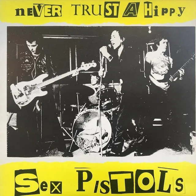 SEX PISTOLS / NEVER TRUST A HIPPY