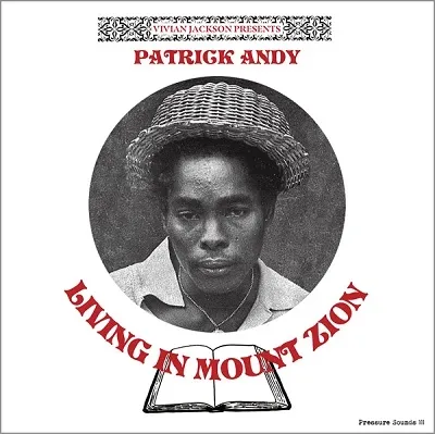 PATRICK ANDY / LIVING IN MOUNT ZIONΥʥ쥳ɥ㥱å ()