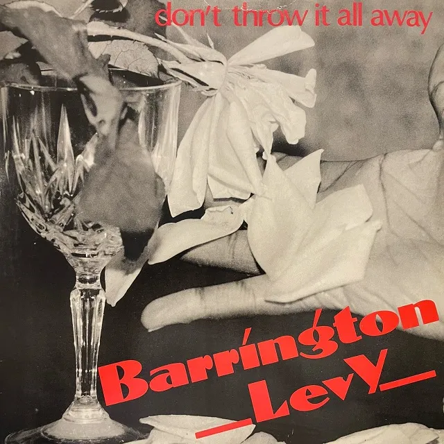 BARRINGTON LEVY / DON'T THROW IT ALL AWAY  LIVE GOOD