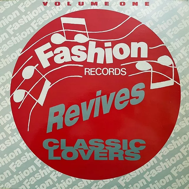 VARIOUS (JACKIEJANICE WALKER) / FASHION RECORDS REVIVES CLASSIC LOVERS: VOLUME ONE 