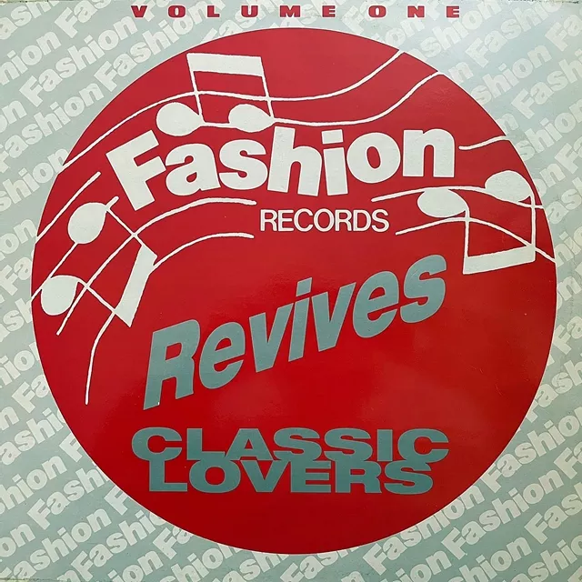VARIOUS (JACKIE、JANICE WALKER) / FASHION RECORDS REVIVES CLASSIC LOVERS: VOLUME ONE 