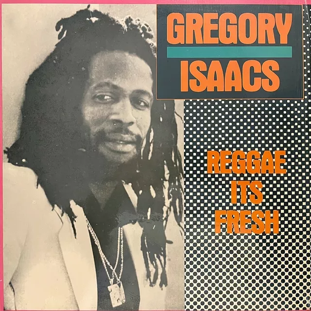 GREGORY ISAACS / REGGAE ITS FRESH