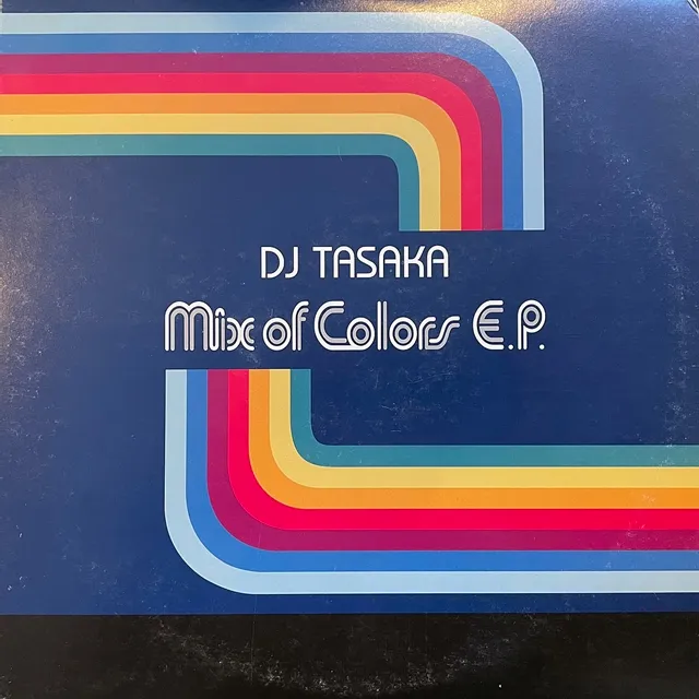 DJ TASAKA / MIX OF COLORS EP