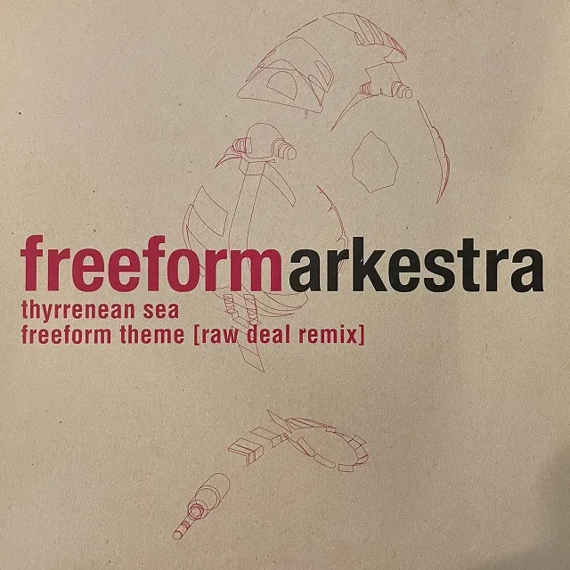 FREEFORM ARKESTRA / THYRRENEAN SEA ／ FREEFORM THEME (RAW DEAL REMIX)