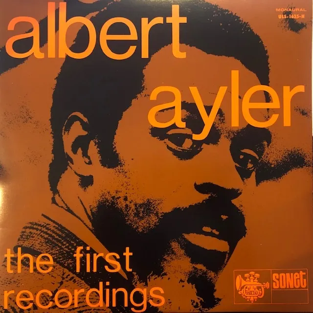 ALBERT AYLER / FIRST RECORDINGS