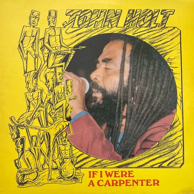 JOHN HOLT / IF I WERE A CARPENTER