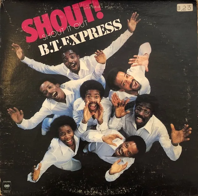 B.T. EXPRESS / SHOUT! 