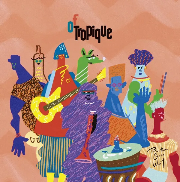 OF TROPIQUE / BUSTER GOES WESTのアナログレコードジャケット (準備中)