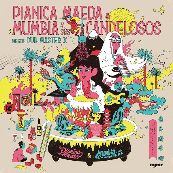 PIANICA MAEDA & MUMBIA Y SUS CANDELOSOS / MEETS DUB MASTER X 