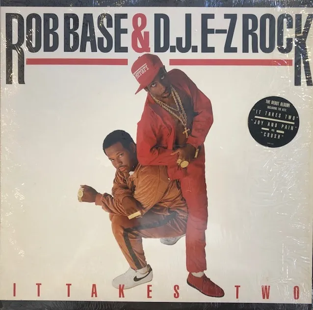 ROB BASE & D.J. E.Z ROCK / IT TAKES TWO