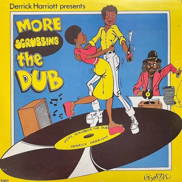  DERRICK HARRIOTT / MORE SCRUBBING THE DUB