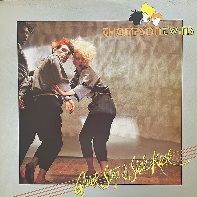 THOMPSON TWINS / QUICK STEP & SIDE KICK