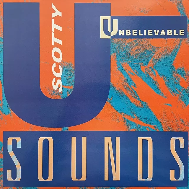 SCOTTY / UNBELIEVABLE SOUNDS