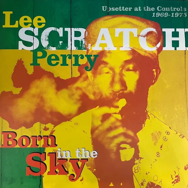 VARIOUS (UPSETTERS) / LEE SCRATCH PERRY BORN IN THE SKY (UPSETTER AT THE CONTROLS 1969-1975)